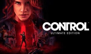 Read more about the article Control: Ultimate Edition Review